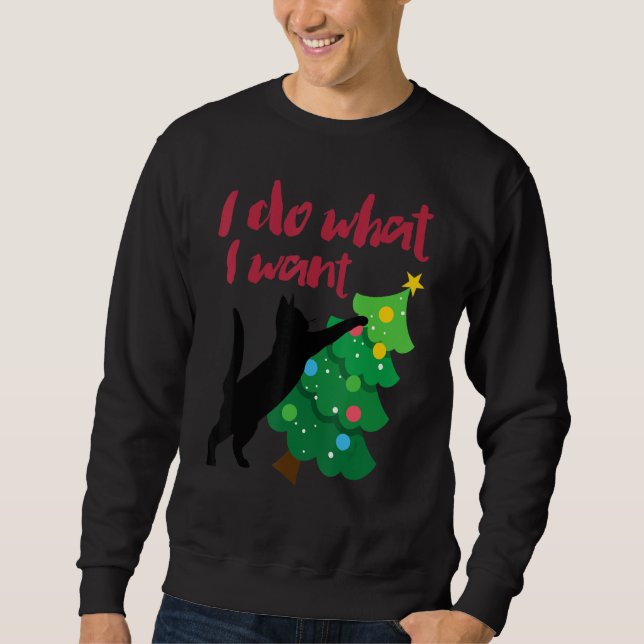 Moletom I Do What I Want Black Cat Christmas Tree Cat  1 (Frente)