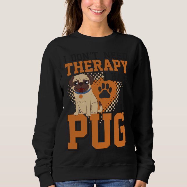 Moletom I DON&x27;T PRECISA DE TERAPIA EU TENHO UMA COLEÇÃ (Frente)