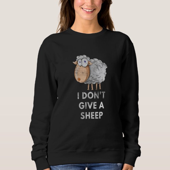 Moletom I Don't Give A Sheep Pun Saying Animal  1 (Frente)