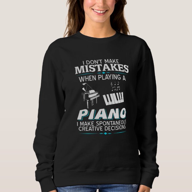 Moletom I Don't Make Mistake When Playing A Piano  Present (Frente)