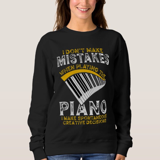 Moletom I Dont Make Mistakes Piano  Pianist Music (Frente)