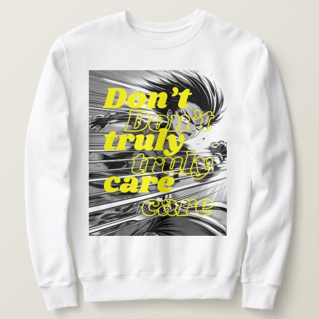 MOLETOM I DON'T TRUELY CARE (Frente do Design)