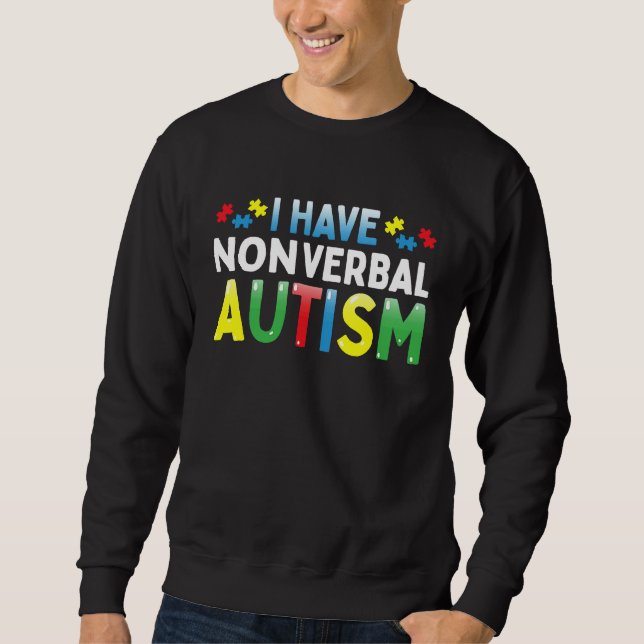 Moletom I Have Nonverbal Autism Awareness Safety Communica (Frente)