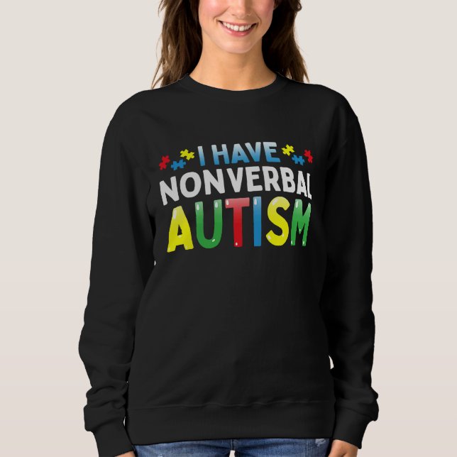 Moletom I Have Nonverbal Autism Awareness Safety Communica (Frente)