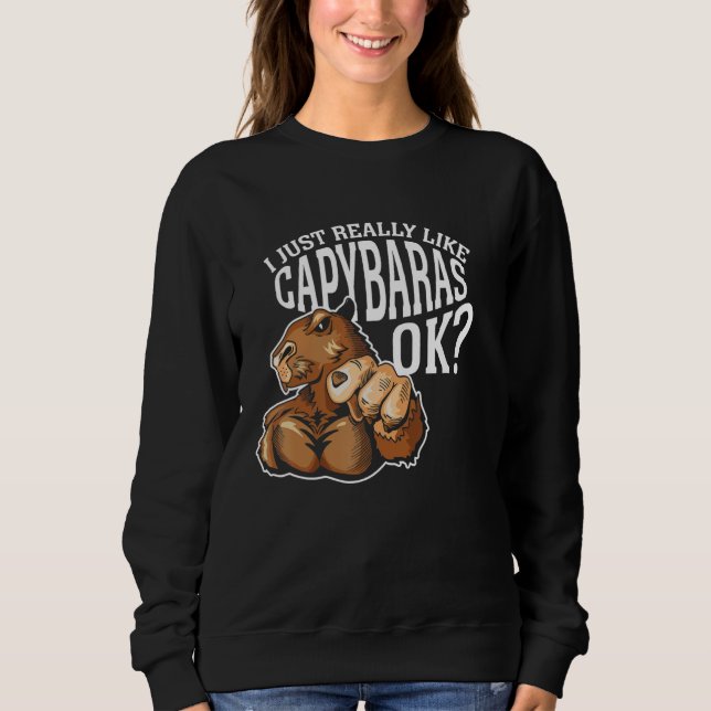 Moletom I Just Really Like Capybaras Ok Rodent Capybara An (Frente)