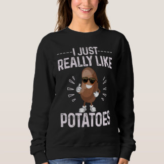 Moletom I Just Really Like Potatoes Potato Vegetable Cos