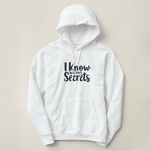 Moletom I Know All the Secrets – Court Reporter (Frente do Design)