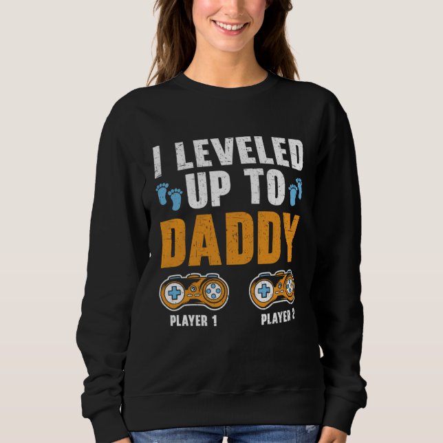 Moletom I Leveled Up To Daddy Best Dad Ever Gaming Fathers (Frente)