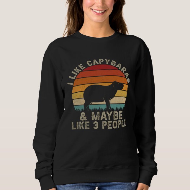Moletom I Like Capybaras and Maybe like 3 People  capybara (Frente)