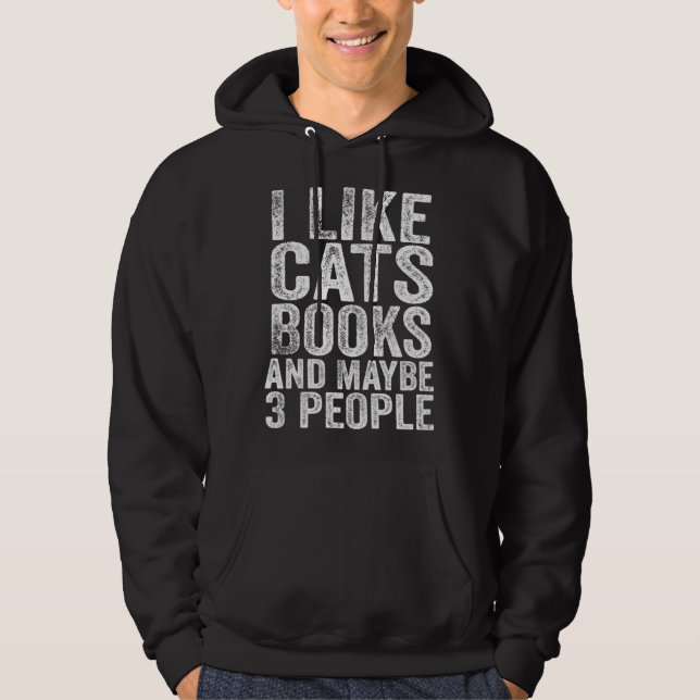 Moletom I Like Cats and Books and Maybe Like 3 People  Rea (Frente)