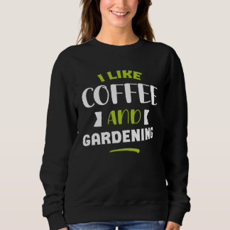 Moletom I like coffe and gardening original gardener men