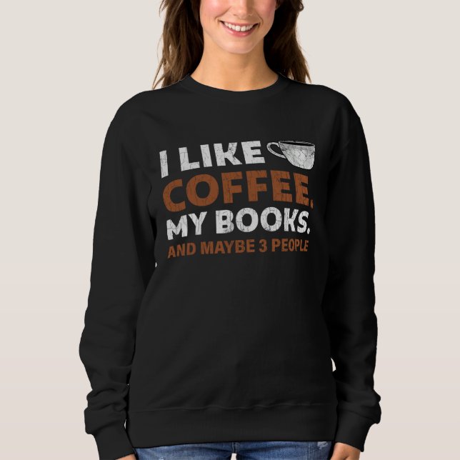 Moletom I Like Coffee and Books 3 More People  Bookworm (Frente)