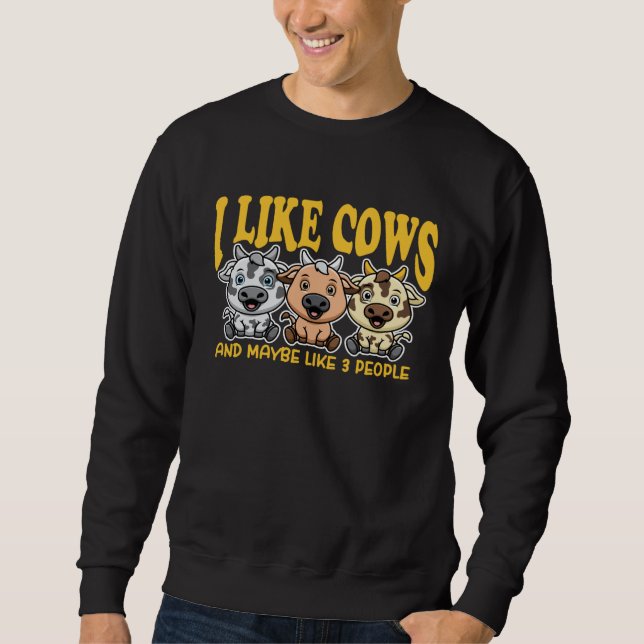 Moletom I Like Cows And Maybe Like 3 People Cow  For Men W (Frente)