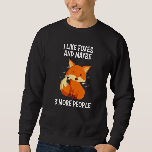 Moletom I like foxes and 3 people fox joke (Frente)