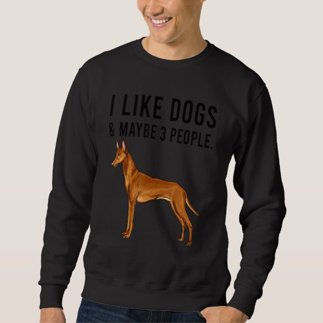 Moletom I Like Pharaoh Hound Dogs And Maybe 3 People (Frente)