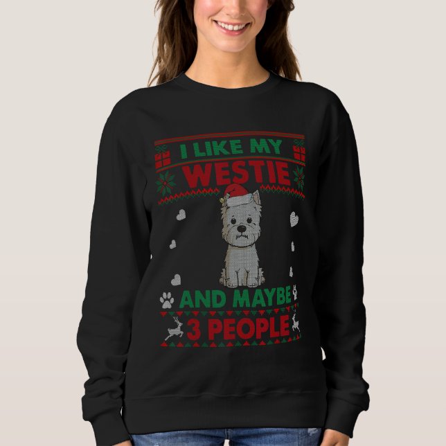 Moletom I Like Westie Dog    Ugly Christmas Sweater (Frente)