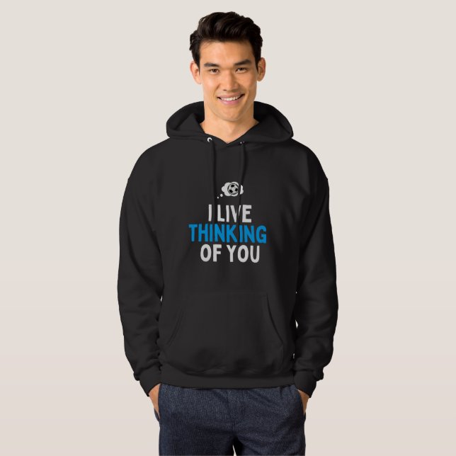 Moletom I Live thinking of you football (Frente Completa)