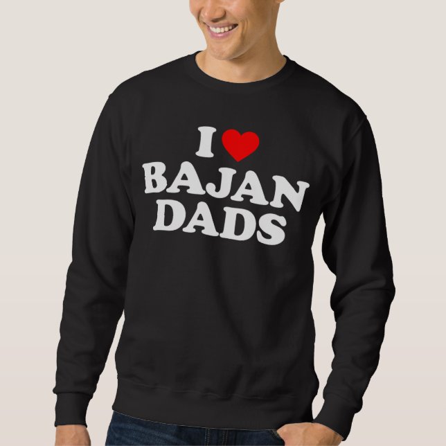 Moletom I Love Bajan Dads (Frente)