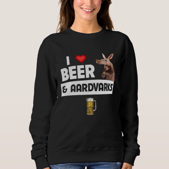 Moletom I Love Beer and Aardvarks Anteater Drinking Animal (Frente)