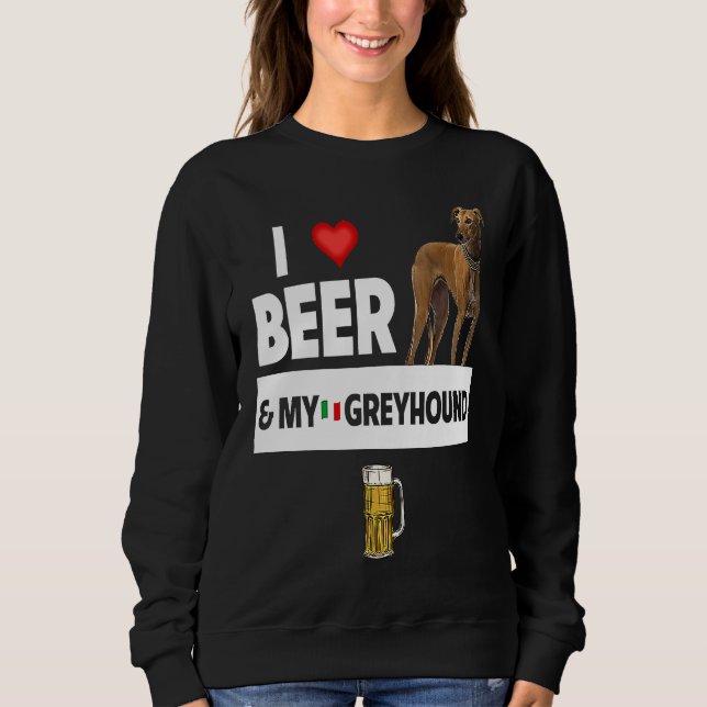 Moletom I Love Beer and My Italian Greyhound Dog Mom Dad D (Frente)