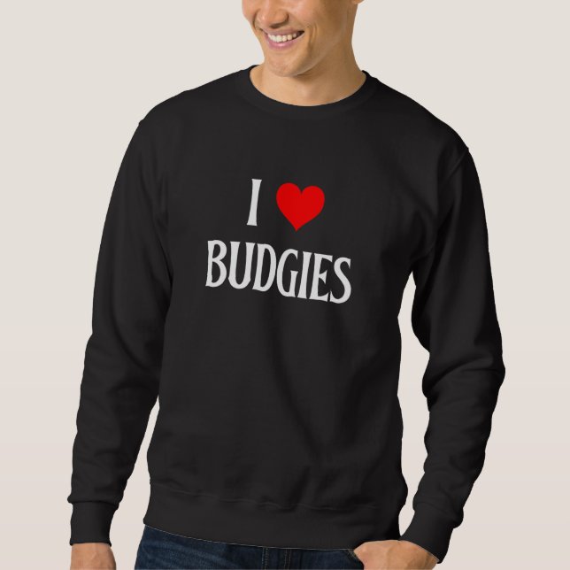 Moletom I Love Budgies I Heart Budgies Budgerigar Bird Wat (Frente)