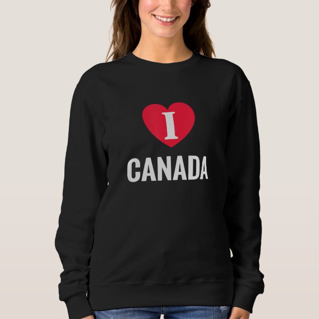 Moletom I Love Canada Patriotic Home Country Travel (Frente)
