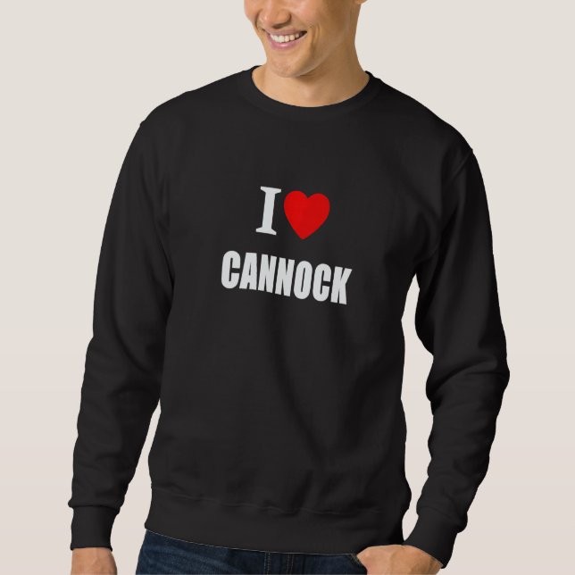 Moletom I Love Cannock Souvenir Memory Born and Bred (Frente)