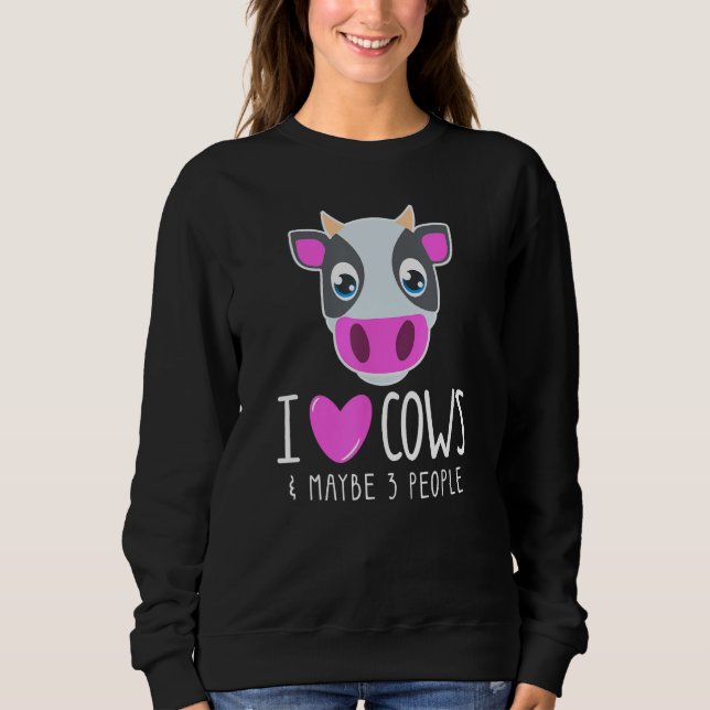 Moletom I Love Cows & Maybe 3 People  Cow  Sarcastic Quote (Frente)