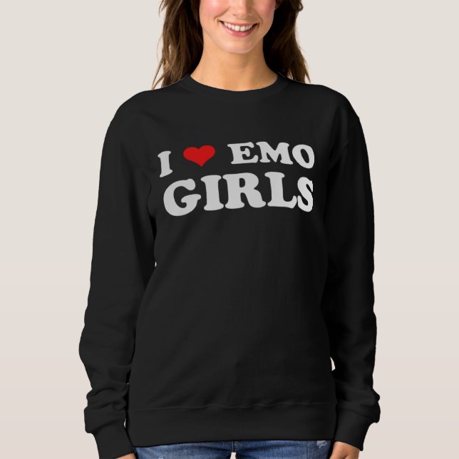 Moletom I Love Emo Girls Goth Scene Kid Emo Fashion Alt Em (Frente)