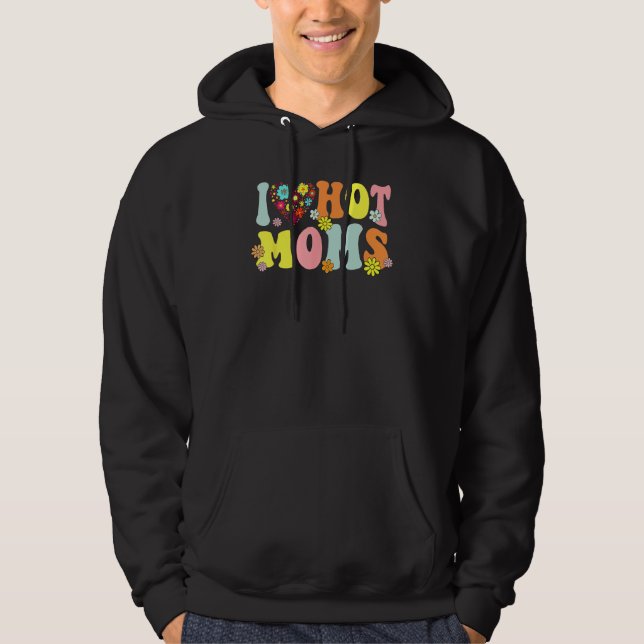 Moletom I Love Hot Moms Shirt I Heart Hot Moms Retro Groov (Frente)