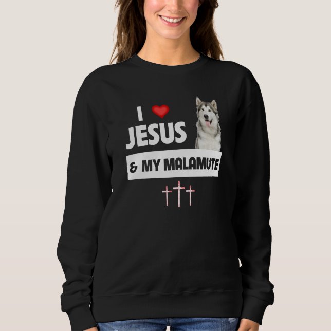 Moletom I Love Jesus and My Alaskan Malamute Paws Mom Dad  (Frente)