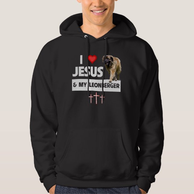 Moletom I Love Jesus and My Leonberger German Dog Mom Dad  (Frente)
