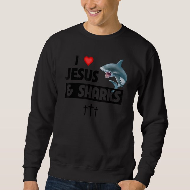 Moletom I Love Jesus and Sharks Funny Christian Great Whit (Frente)