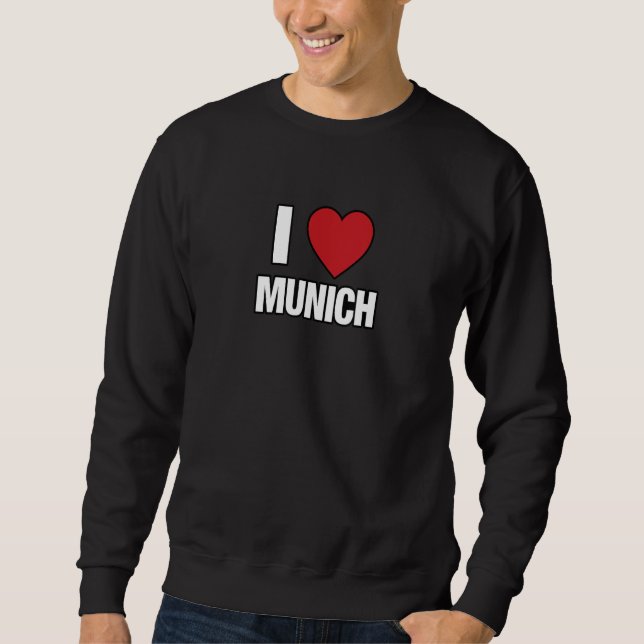 Moletom I LOVE MUNICH Germany Europe with Red Love Heart (Frente)