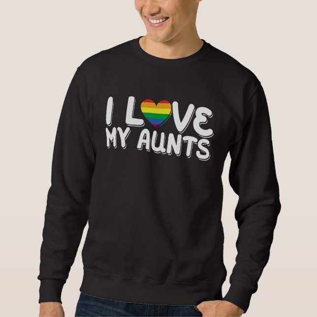Moletom I Love My Aunts Gay Pride LGBT Gay Aunt (Frente)