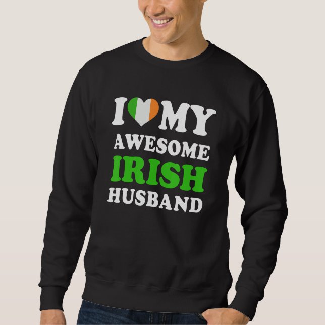 Moletom I love My Awesome Irish Husband Funny (Frente)