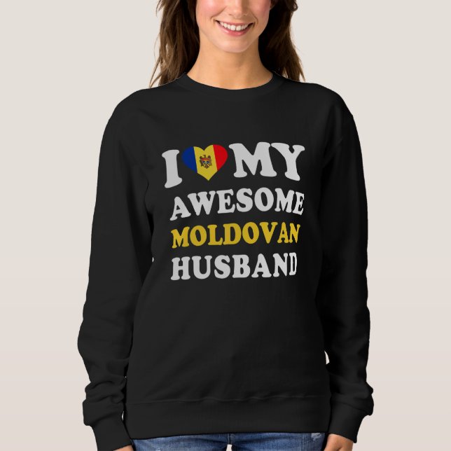 Moletom I love My Awesome Moldovan Husband Funny (Frente)