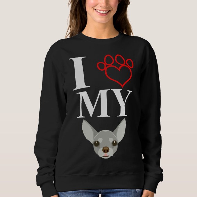 Moletom I Love My Chihuahua Essential (Frente)