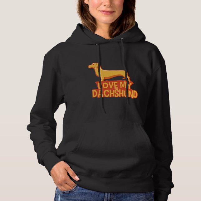 Moletom I Love My Dachshund Funny Wiener (Frente)