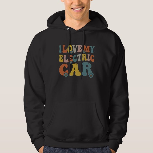 Moletom I love My Electric Car EV Electric Vehicle Owner (Frente)