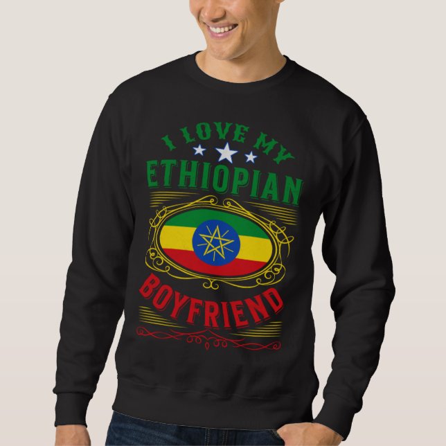 Moletom I love my Ethiopian boyfriend (Frente)