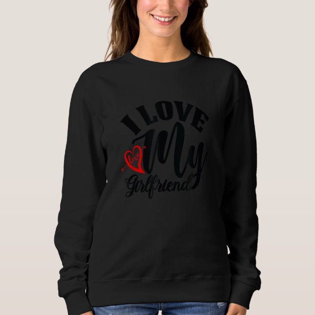 Moletom I Love My Girl Friend Red Heart Arrow Funny Romant (Frente)