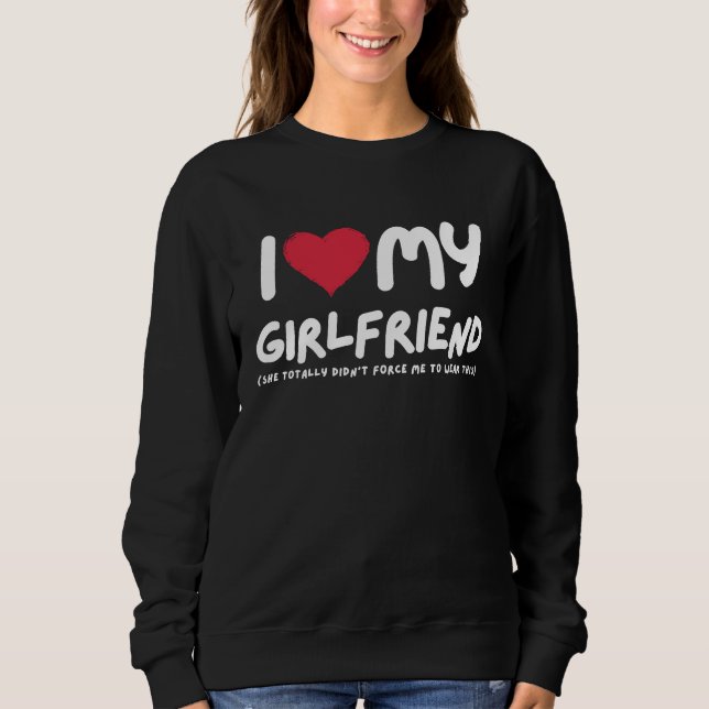 Moletom I Love My Girlfriend  I Heart My Girlfriend  Funny (Frente)