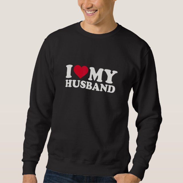 Moletom I Love My Husband   Red Heart Husbands Men Women (Frente)