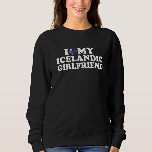 Moletom I Love My Icelandic Girlfriend (Frente)