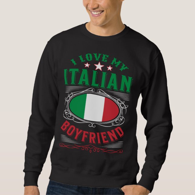 Moletom I love my Italian boyfriend (Frente)
