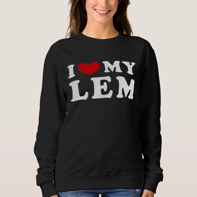 Moletom I Love My Lem, I Heart My Lem (Frente)