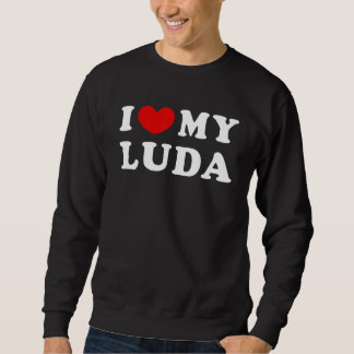 Moletom I Love My Luda I Heart My Luda