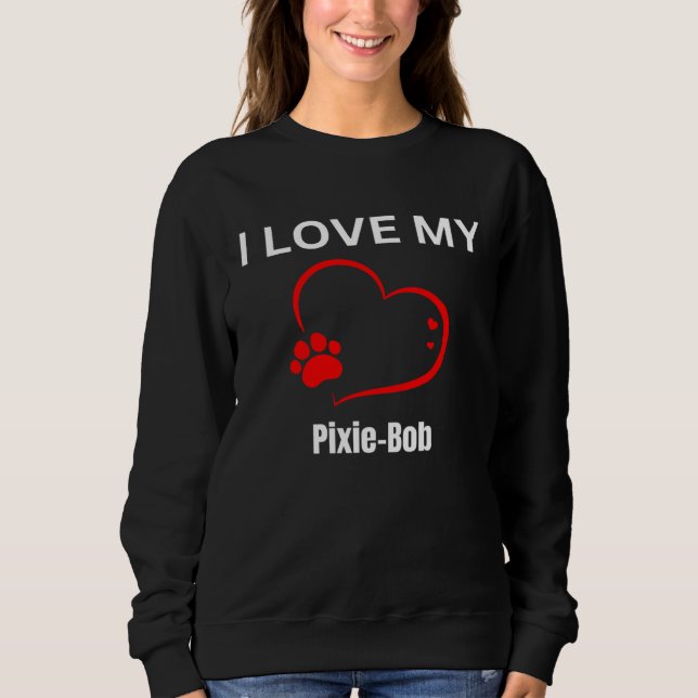 Moletom I love my pixie bob breed cat Cat (Frente)