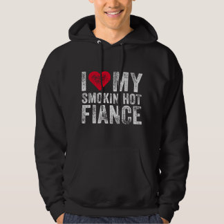 Moletom I Love My Smoking Hot Fiance Funny Fiancee Anniver